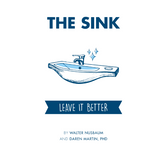 The Sink: Radical Transformation With One Small Change - Hardback