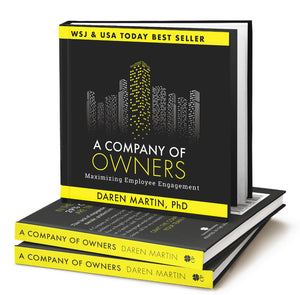 5th Anniversary Edition of The WSJ & USA Today Best Selling Book | A Company of Owners: Maximizing Employee Engagement