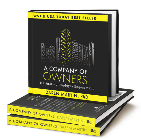 A Company of Owners: Maximizing Employee Engagement | Wall Street Journal and USA Today Best Seller