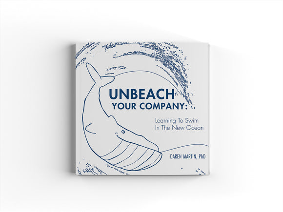 Unbeach Your Company | Learning to Swim in the New Ocean